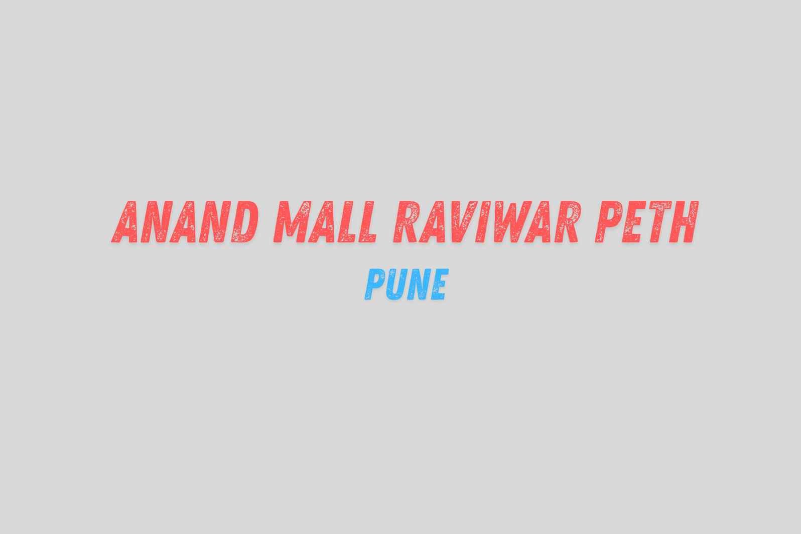 Anand Mall Raviwar Peth