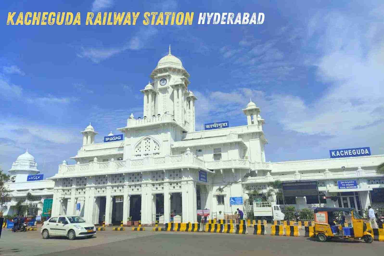 Kacheguda Railway Station