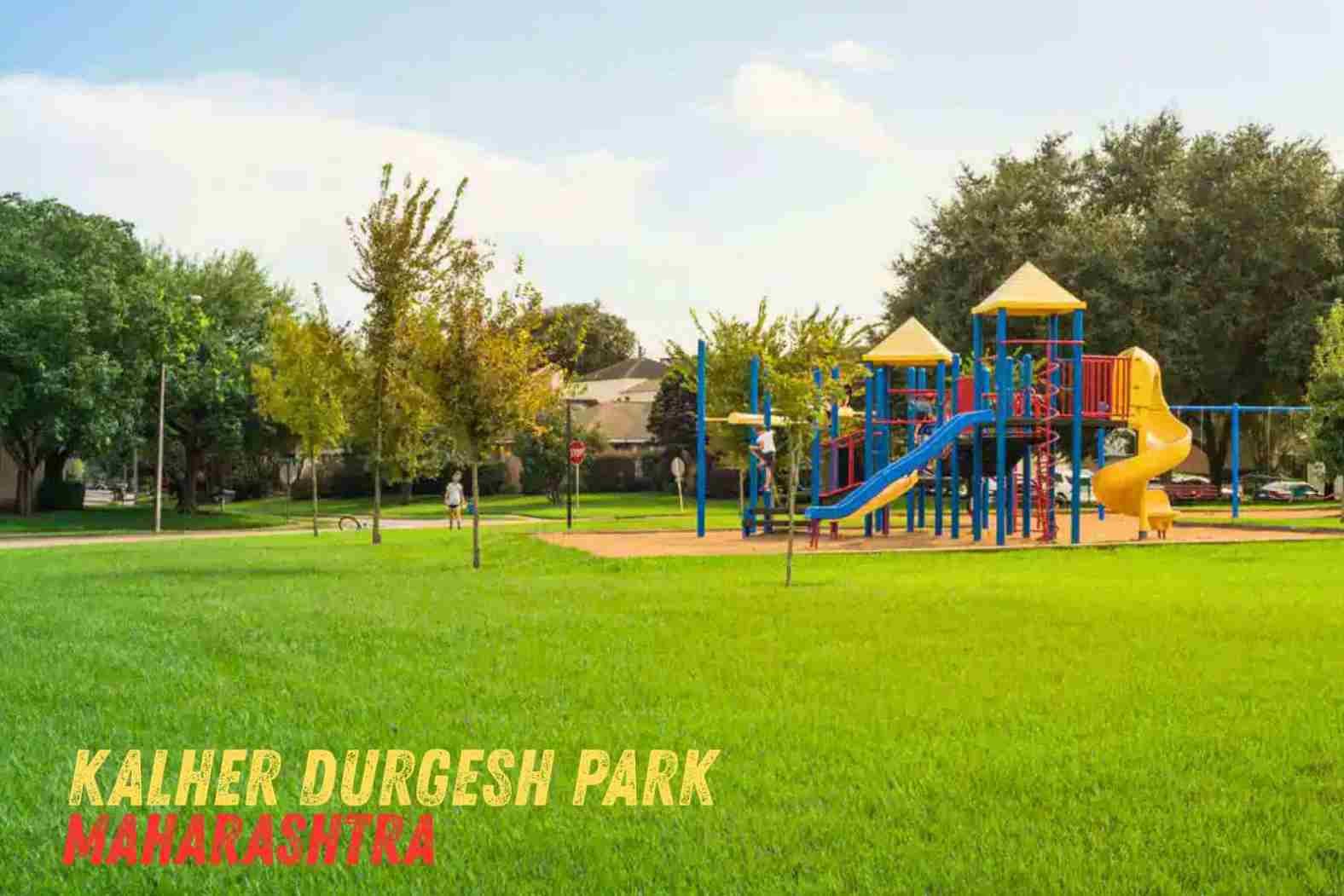Kalher Durgesh Park