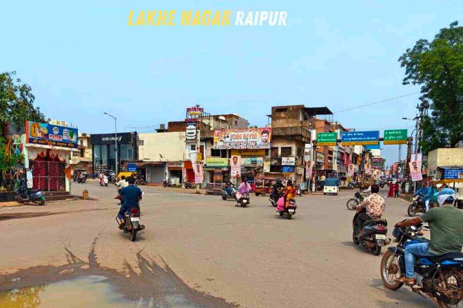 Lakhe Nagar Raipur