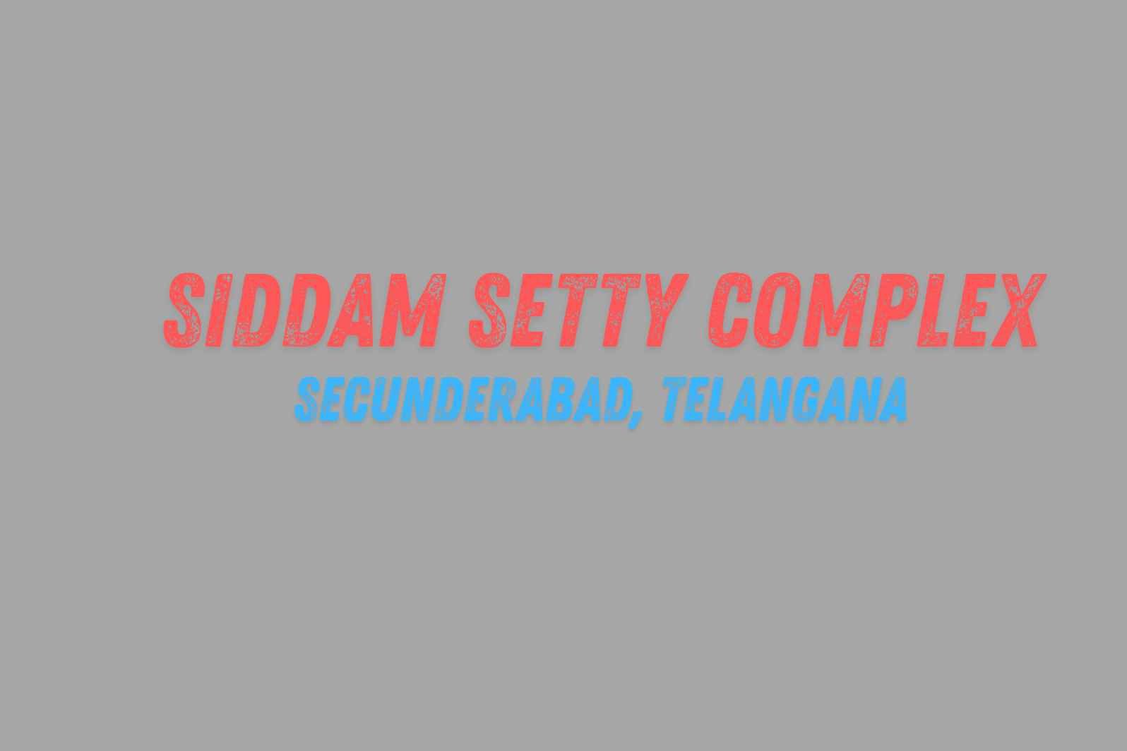 Siddam Setty Complex